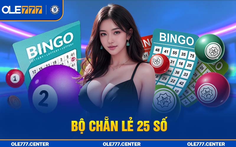 Bộ chẵn lẻ 25 số bất bại