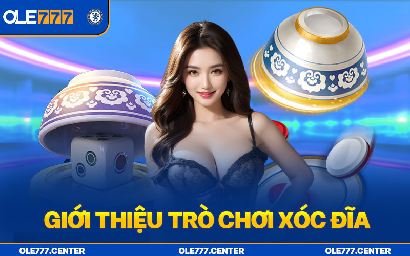 Giới thiệu game xóc đĩa tại OLE777