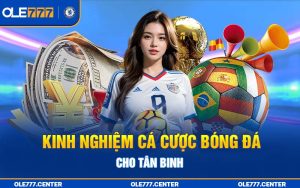 Kinh nghiệm cá cược bóng đá cho người mới