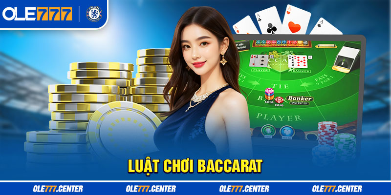 Luật chơi Baccarat