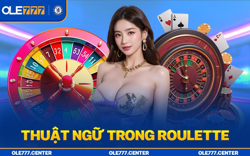 Thuật ngữ trong trò chơi Roulette