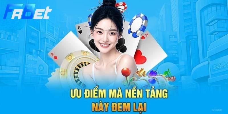 Một số ưu điểm nổi bật bạn không thể bỏ lỡ